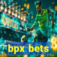 bpx bets