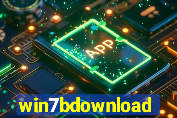 win7bdownload