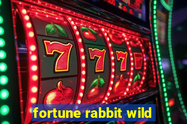 fortune rabbit wild