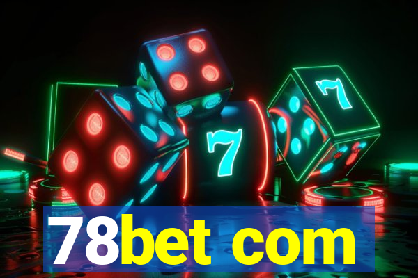 78bet com