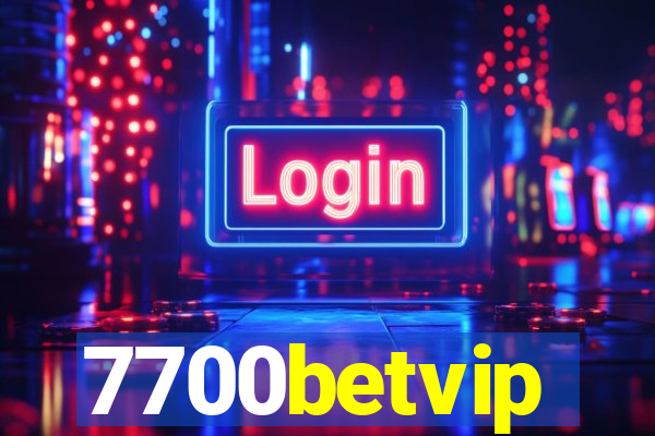 7700betvip