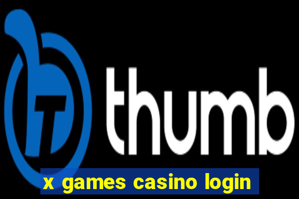 x games casino login