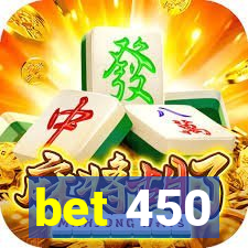 bet 450