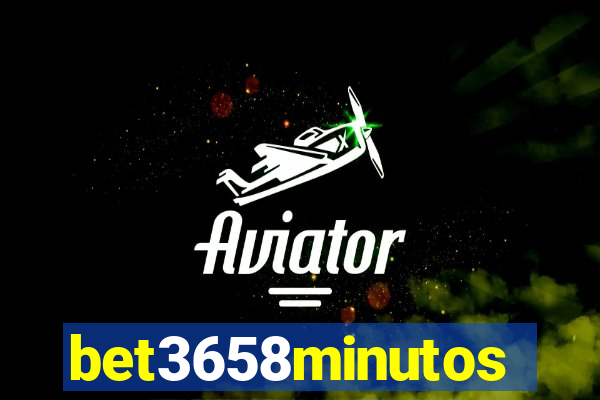 bet3658minutos