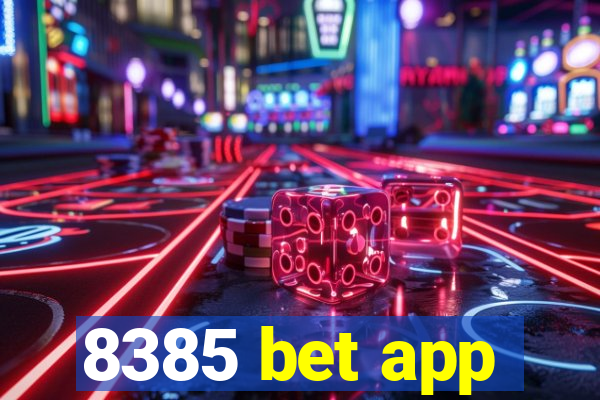 8385 bet app