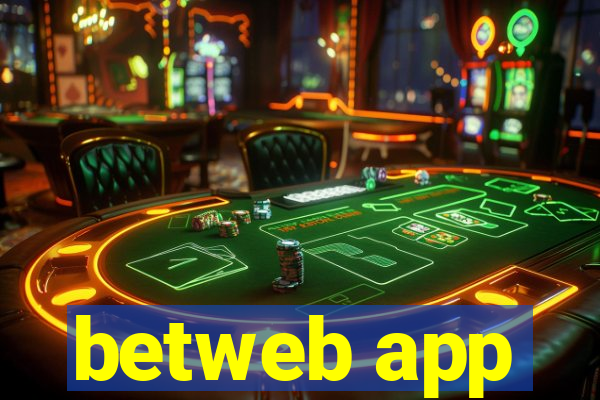 betweb app