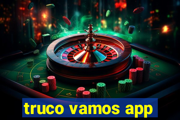 truco vamos app