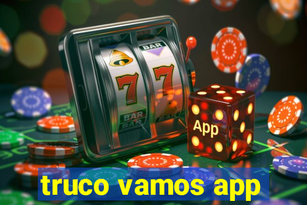 truco vamos app