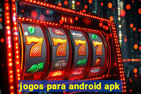 jogos para android apk