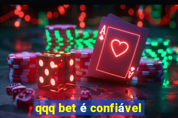 qqq bet é confiável