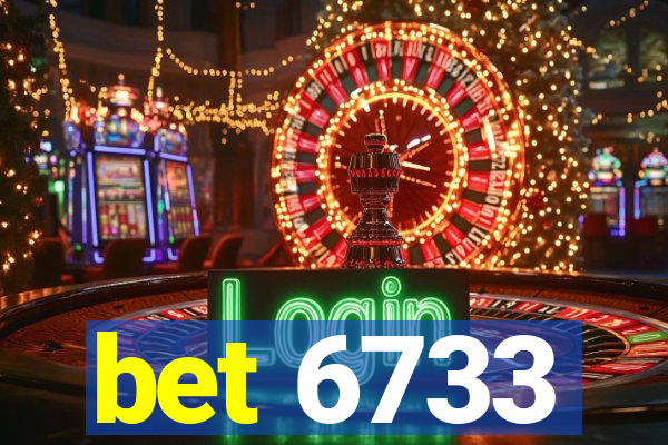 bet 6733