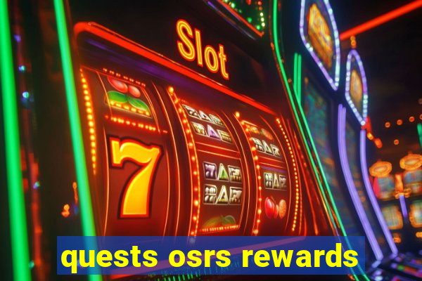 quests osrs rewards