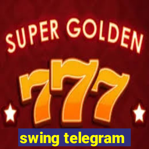 swing telegram