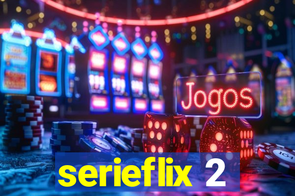 serieflix 2