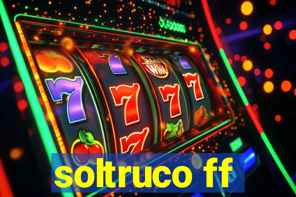 soltruco ff