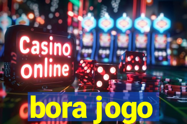 bora jogo