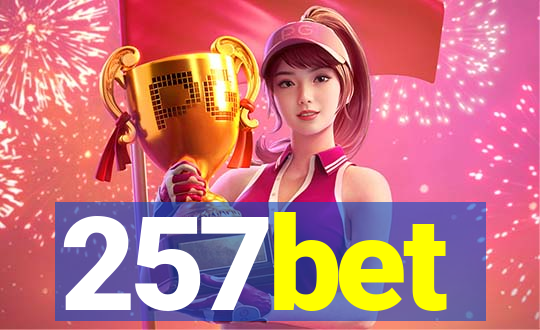 257bet