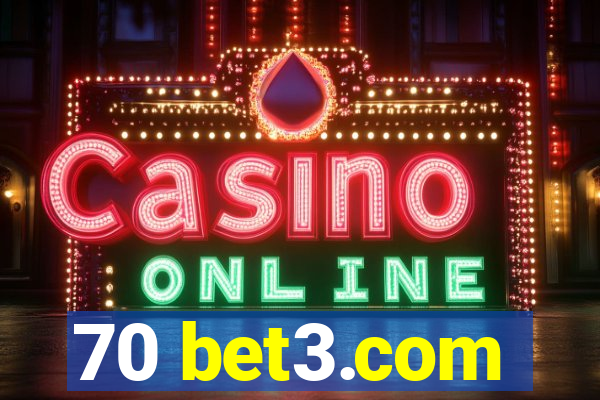 70 bet3.com