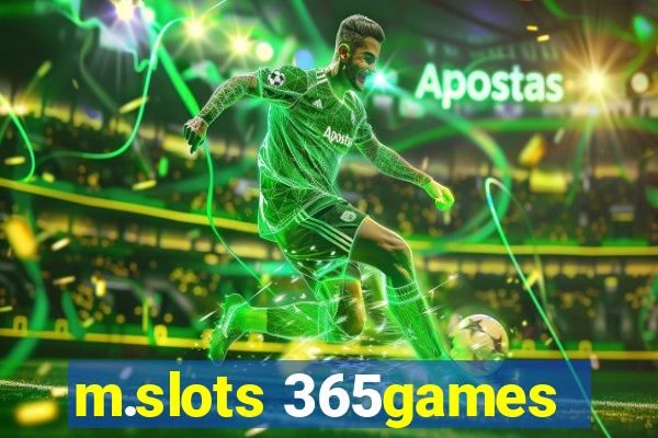 m.slots 365games