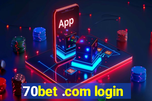 70bet .com login