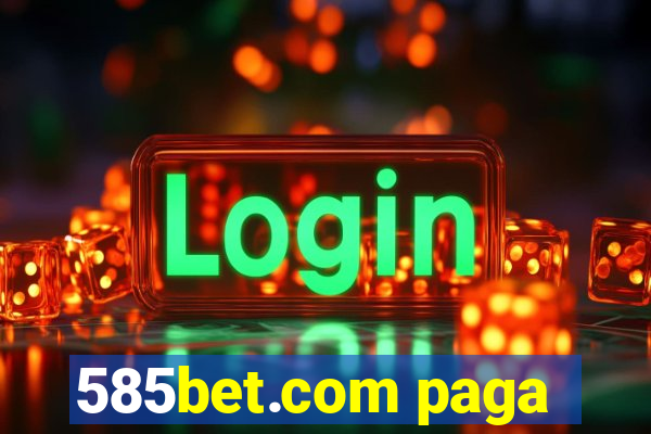 585bet.com paga