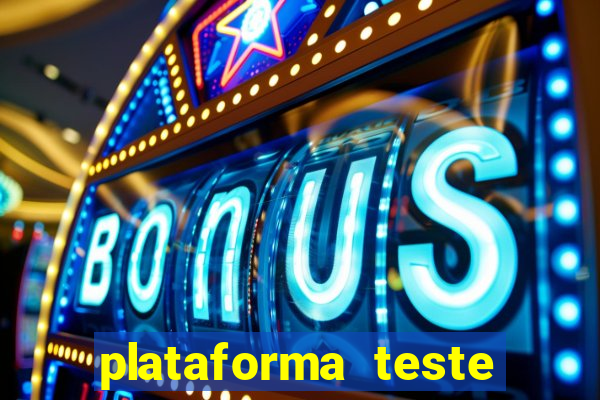 plataforma teste fortune tiger