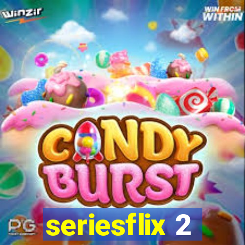 seriesflix 2