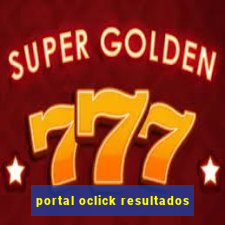 portal oclick resultados