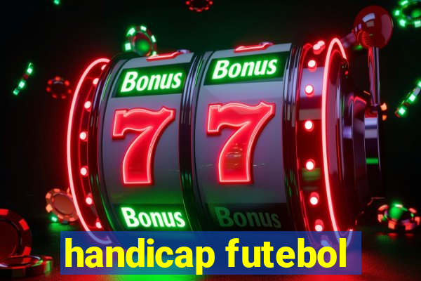 handicap futebol