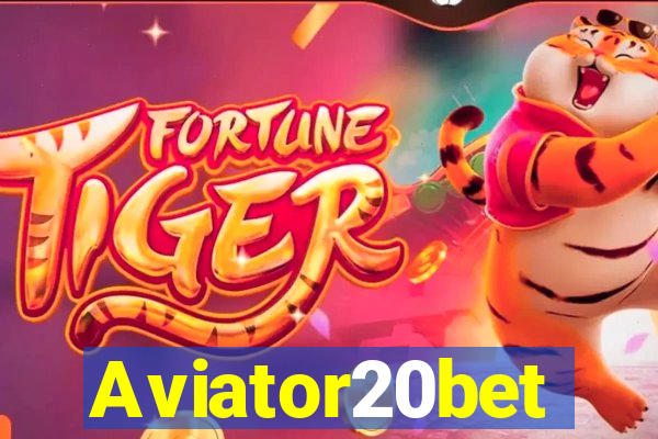 Aviator20bet