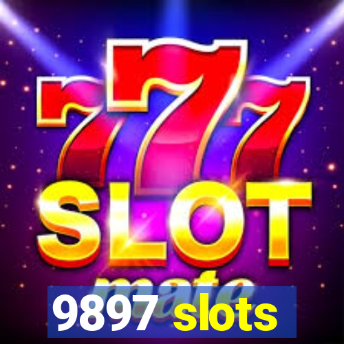 9897 slots