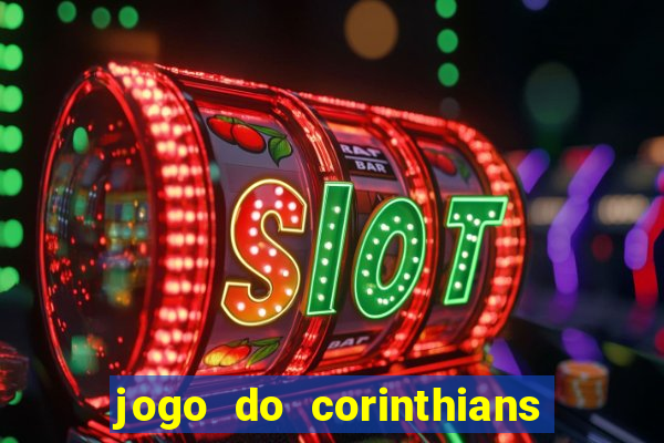 jogo do corinthians multi canais