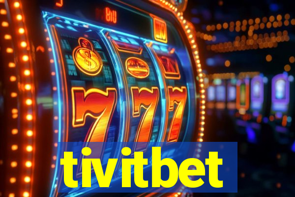 tivitbet