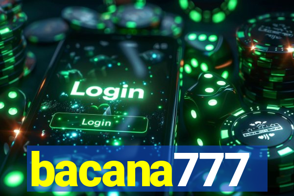 bacana777