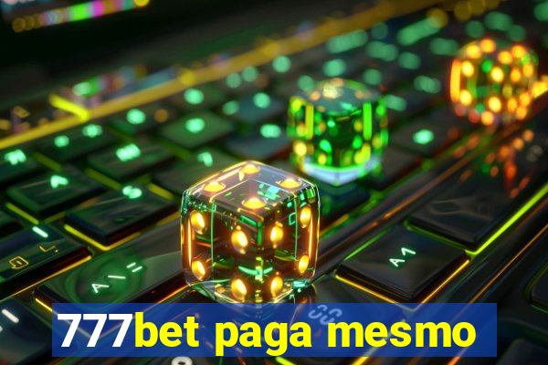 777bet paga mesmo