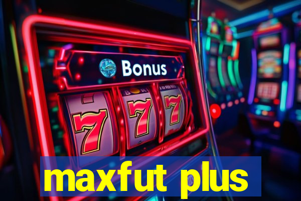 maxfut plus