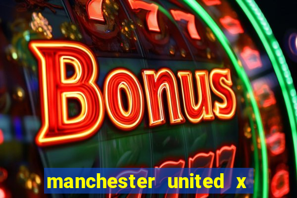 manchester united x tottenham ao vivo multi canais