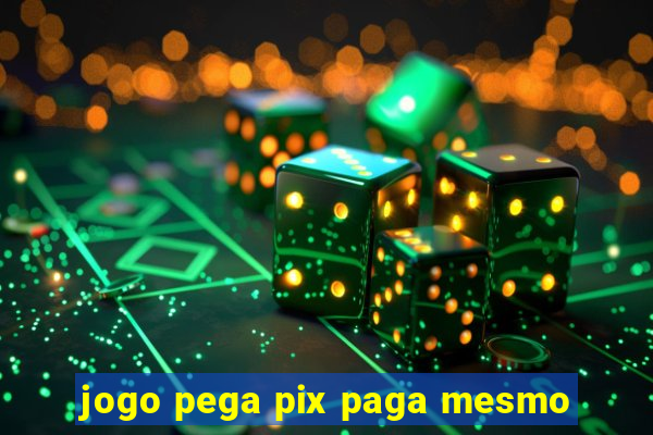 jogo pega pix paga mesmo