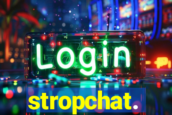 stropchat.