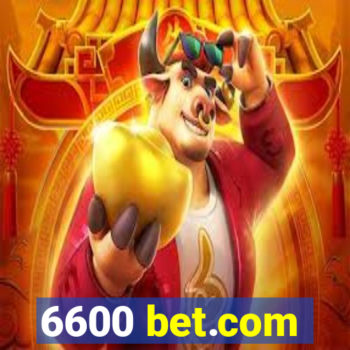 6600 bet.com