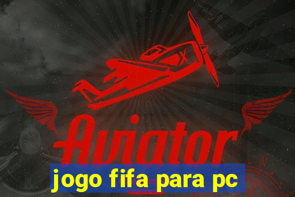 jogo fifa para pc