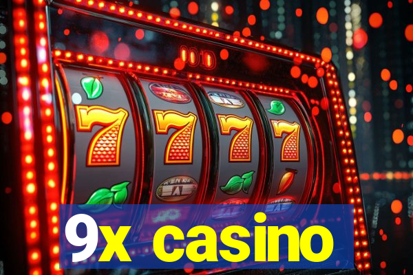 9x casino