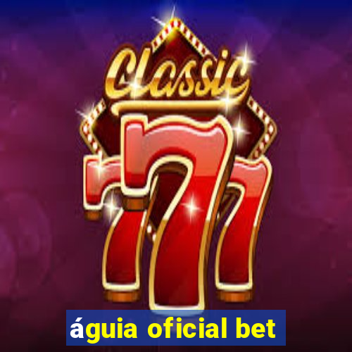 águia oficial bet