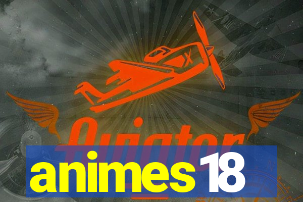 animes18