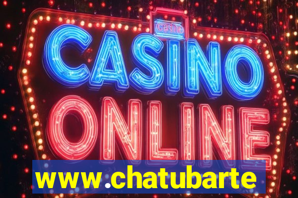 www.chatubarte