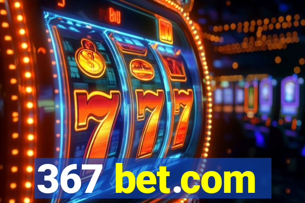 367 bet.com