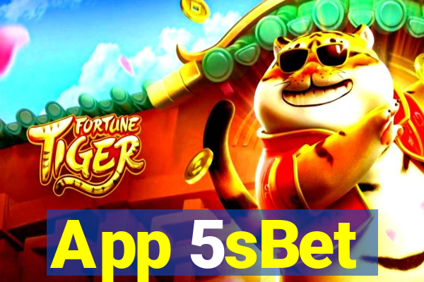 App 5sBet