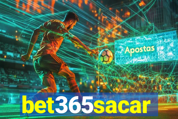 bet365sacar