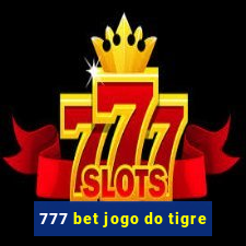 777 bet jogo do tigre