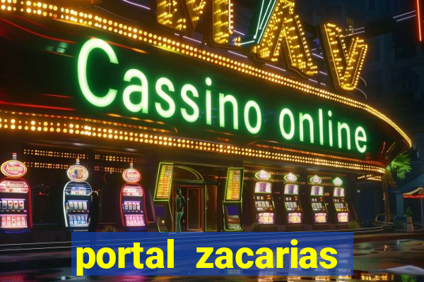 portal zacarias mais de 18